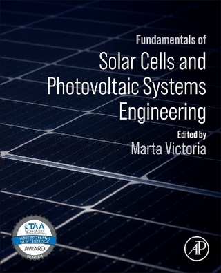Fundamentals of Solar Cells and Photovoltaic Systems Engineering