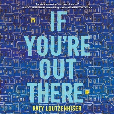If You're Out There - Katy Loutzenhiser