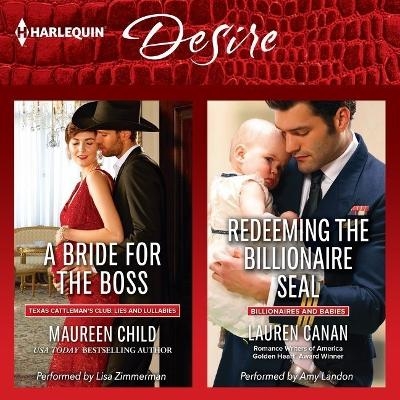 A Bride for the Boss & Redeeming the Billionaire Seal Lib/E - Maureen Child, Lauren Canan