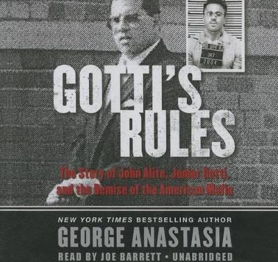 Gotti's Rules Lib/E - George Anastasia
