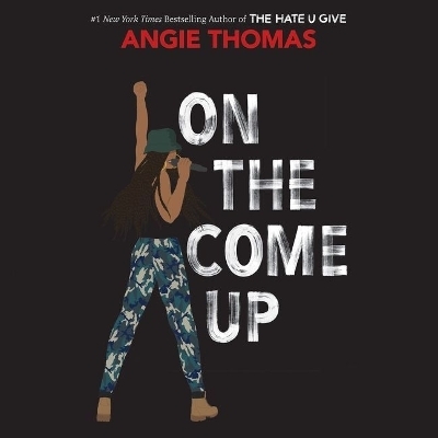 On the Come Up Lib/E - Angie Thomas