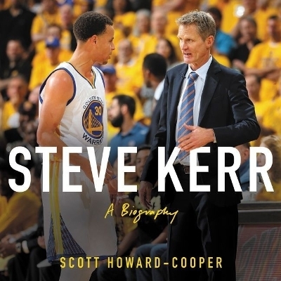 Steve Kerr Lib/E - Scott Howard-Cooper