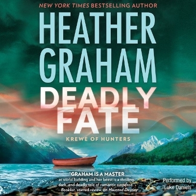 Deadly Fate Lib/E - Heather Graham