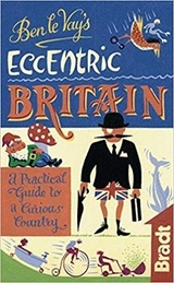 Ben le Vay's Eccentric Britain - Le Vay, Benedict