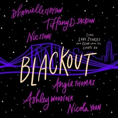 Blackout - Nicola Yoon, Tiffany D. Jackson, Angie Thomas, Dhonielle Clayton, Nic Stone