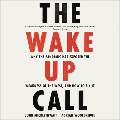 The Wake-Up Call Lib/E - John Micklethwait, Adrian Wooldridge