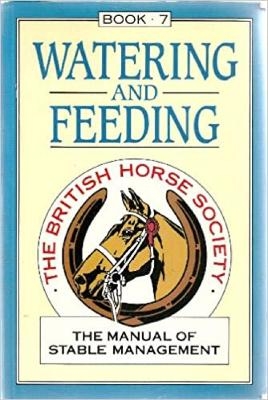 The Manual of Stable Management: Watering and Feeding