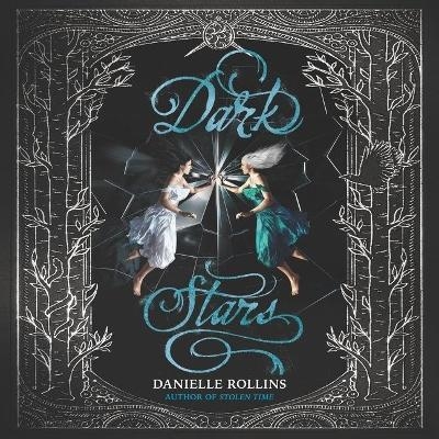 Dark Stars - Danielle Rollins
