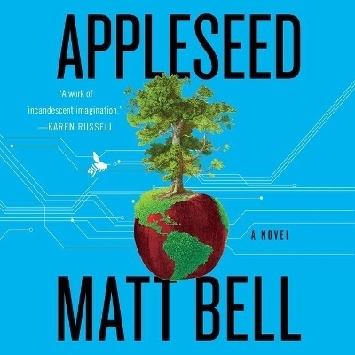 Appleseed - Matt Bell