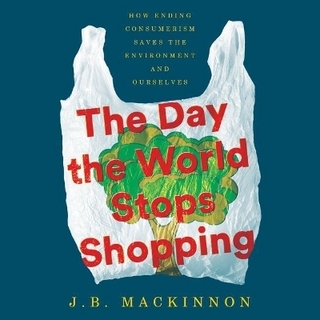 The Day the World Stops Shopping Lib/E