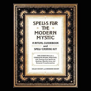 Spells for the Modern Mystic