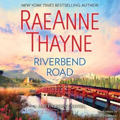 Riverbend Road Lib/E - Raeanne Thayne