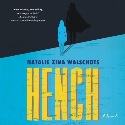 Hench - Natalie Zina Walschots