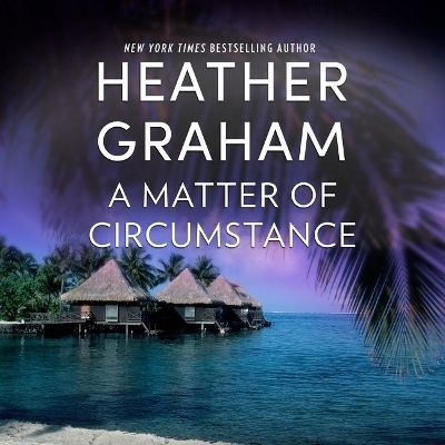 A Matter of Circumstance Lib/E - Heather Graham