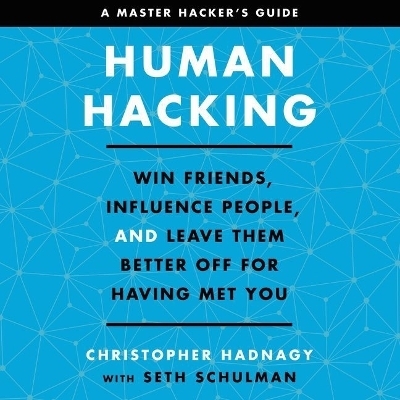 Human Hacking Lib/E - Seth Schulman, Christopher Hadnagy