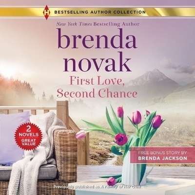 First Love, Second Chance - Brenda Novak, Brenda Jackson