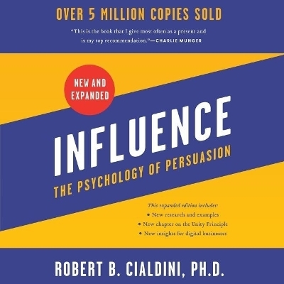 Influence, New and Expanded Lib/E - Robert B Cialdini