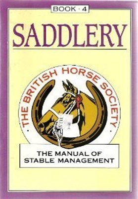 The Manual of Stable Management: Saddlery -  The British Horse Society