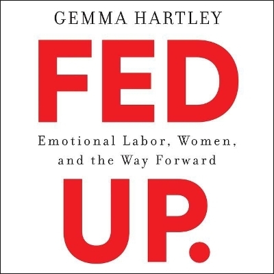 Fed Up - Gemma Hartley