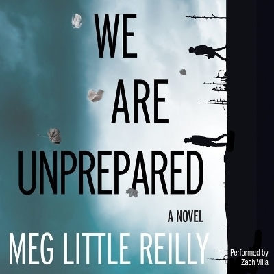 We Are Unprepared Lib/E - Meg Little Reilly