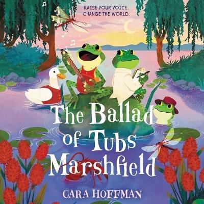 The Ballad of Tubs Marshfield - Cara Hoffman