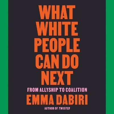 What White People Can Do Next - Emma Dabiri