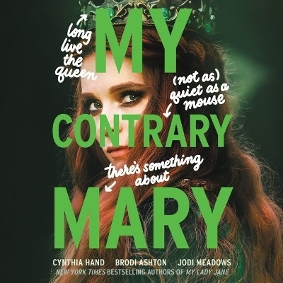 My Contrary Mary - Jodi Meadows, Brodi Ashton, Cynthia Hand