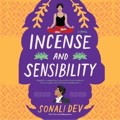 Incense and Sensibility - Sonali Dev