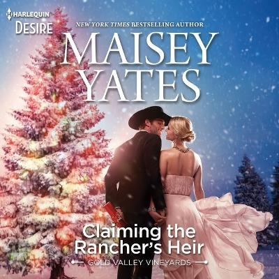 Claiming the Rancher's Heir - Maisey Yates