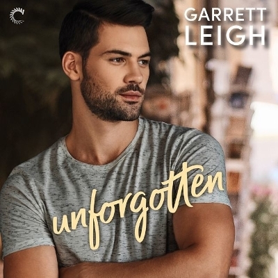 Unforgotten - Garrett Leigh