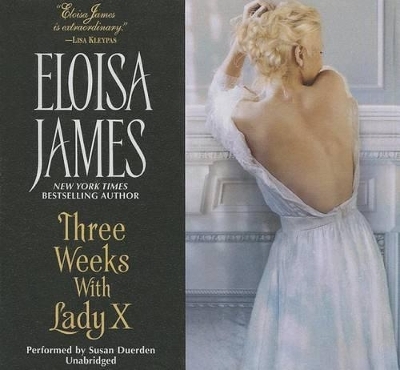Three Weeks with Lady X - Eloisa James