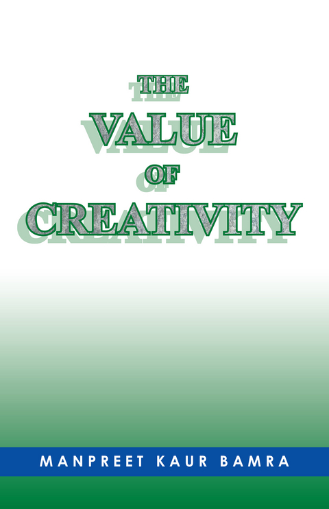 The Value of Creativity - Manpreet Kaur Bamra
