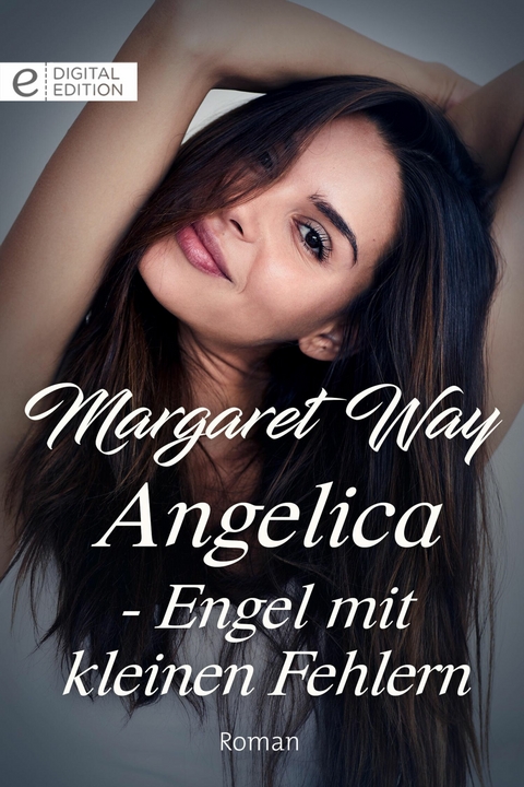Angelica - Engel mit kleinen Fehlern - Margaret Way