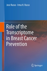 Role of the Transcriptome in Breast Cancer Prevention - Jose Russo, Irma H. Russo