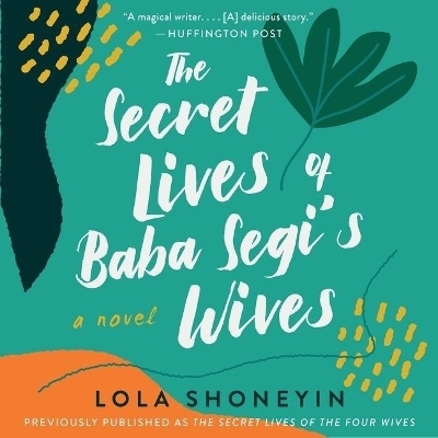 The Secret Lives of Baba Segi's Wives - Lola Shoneyin