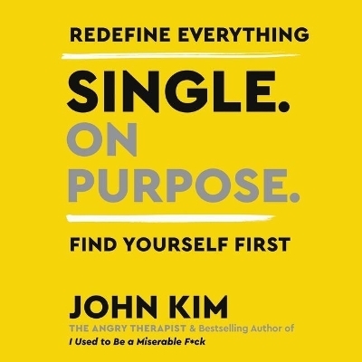 Single on Purpose Lib/E - John Kim