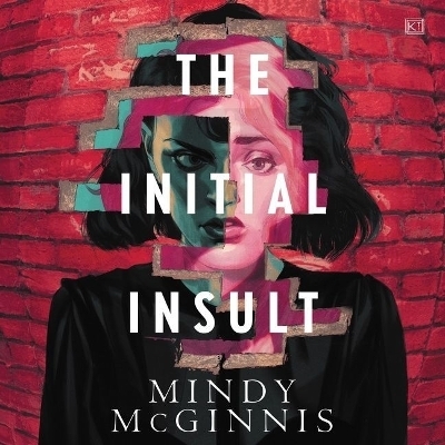 The Initial Insult Lib/E - Mindy McGinnis
