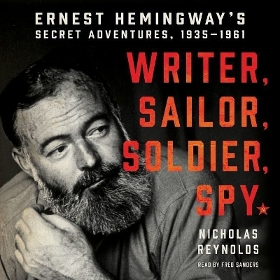 Writer, Sailor, Soldier, Spy - Nicholas Reynolds