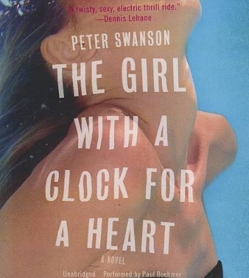 The Girl with a Clock for a Heart - Peter Swanson