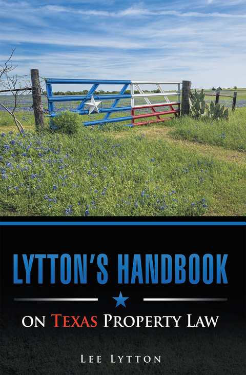 Lytton&rsquo;S Handbook on Texas Property Law - Lee Lytton