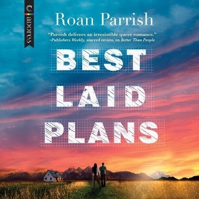 Best Laid Plans - Roan Parrish