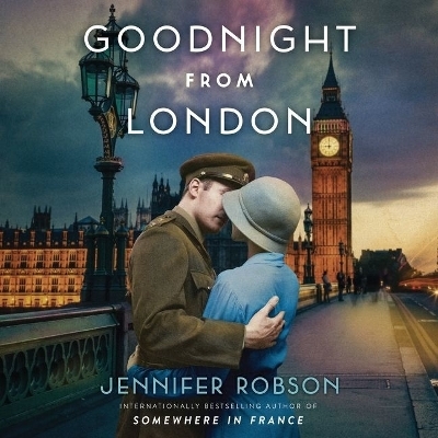 Goodnight from London - Jennifer Robson