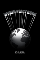 World Peace Book - Kirk Ellis