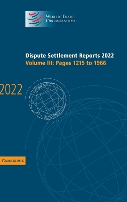Dispute Settlement Reports 2022: Volume 3, Pages 1215 to 1966