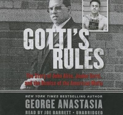 Gotti's Rules - George Anastasia