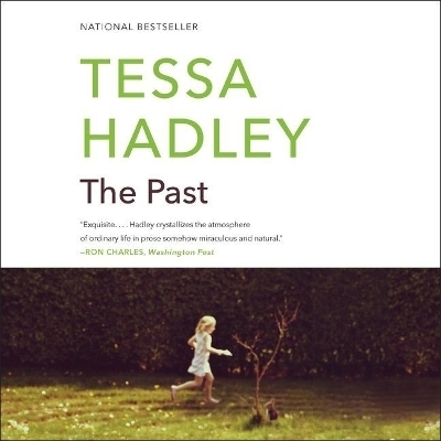 The Past Lib/E - Tessa Hadley