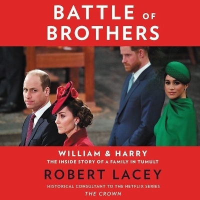 Battle of Brothers Lib/E - Robert Lacey