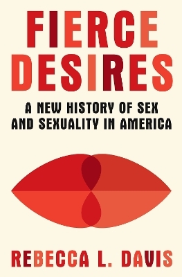 Fierce Desires - Rebecca L. Davis
