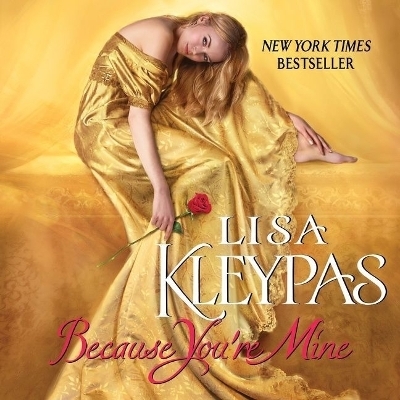 Because You're Mine - Lisa Kleypas