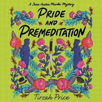 Pride and Premeditation - Tirzah Price